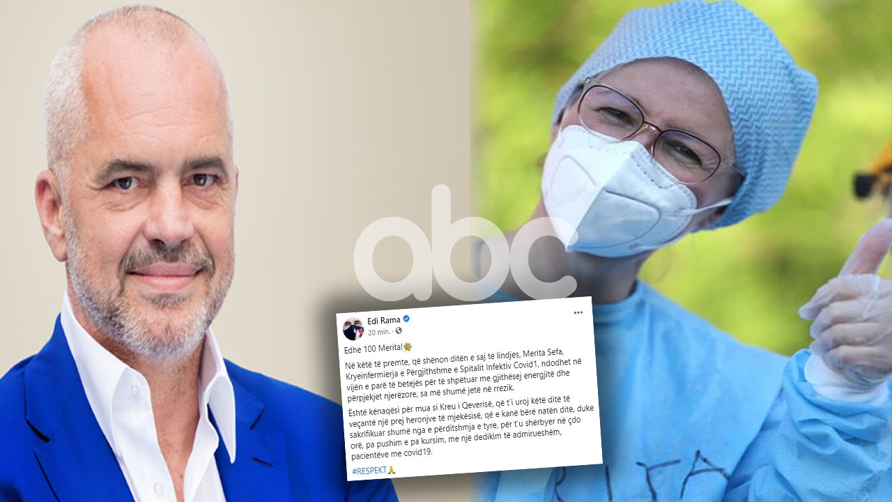 Ditëlindje në Infektiv, Rama uron kryeinfermieren: Një prej heronjve që e kanë bërë natën ditë