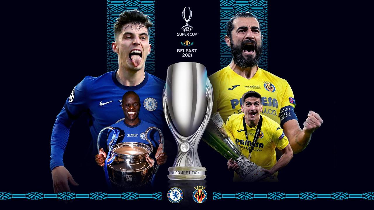 Dita e finales së Superkupës së Europës, si rreshtohen Chelsea e Villareal në Belfast