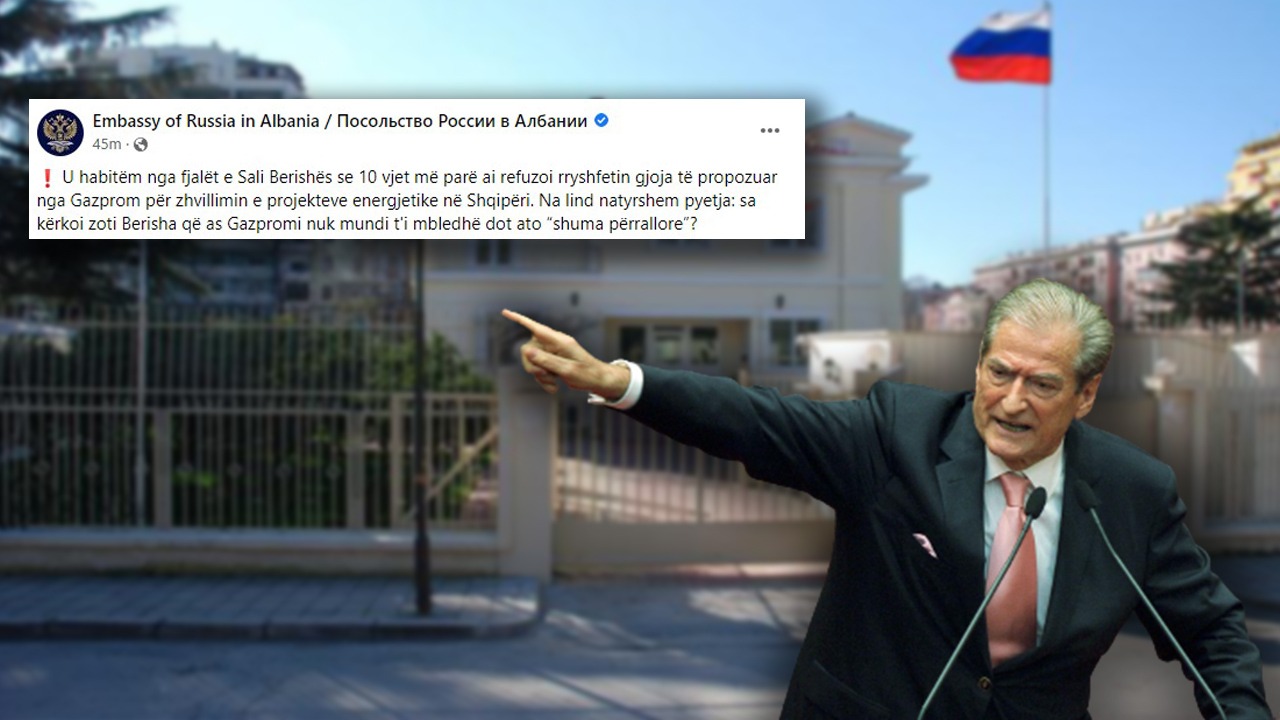 “Më janë ofruar shuma përrallore”, Ambasada Ruse i përgjigjet Berishës: Sa para kërkove?