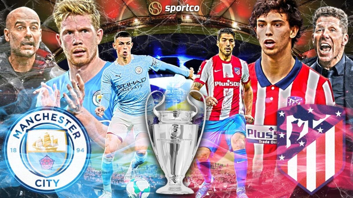 Man City-Atletico Madrid, publikohen formacionet zyrtare