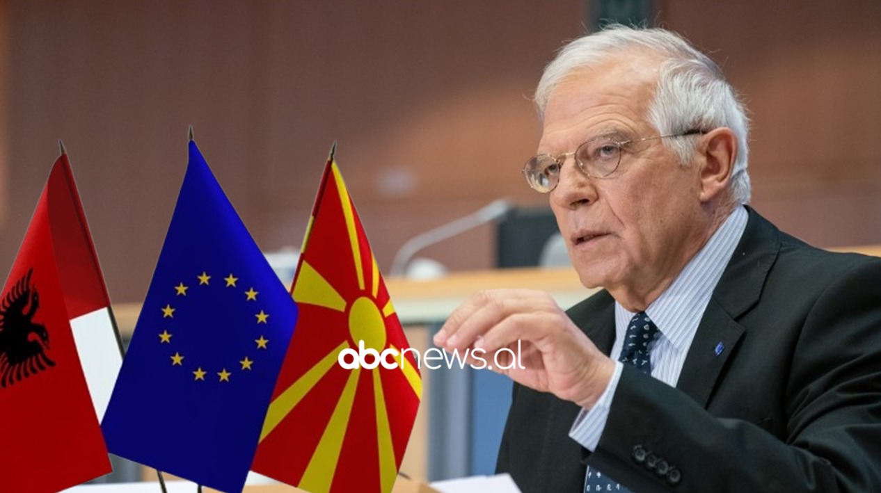 Borrell: Të hapen negociatat e anëtarësimit me Shqipërinë dhe Maqedoninë e Veriut gjatë presidencës franceze