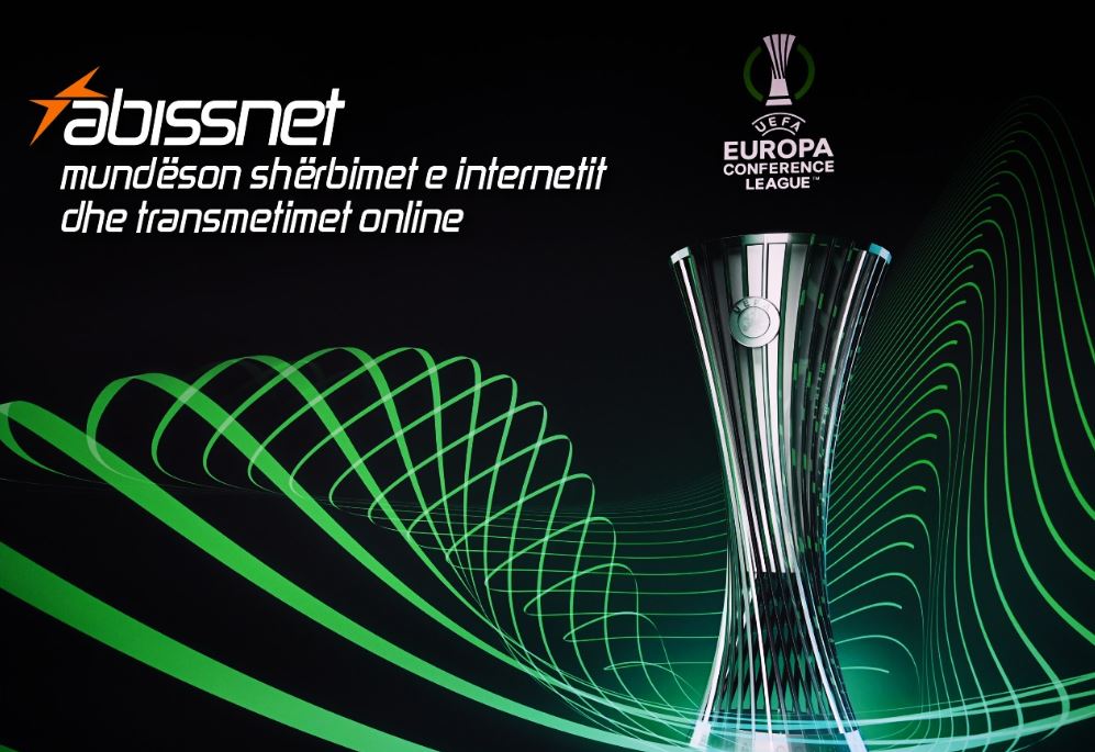 “ABISSNET” do të mundësojë transmetimet online të Finales së “Conference League”