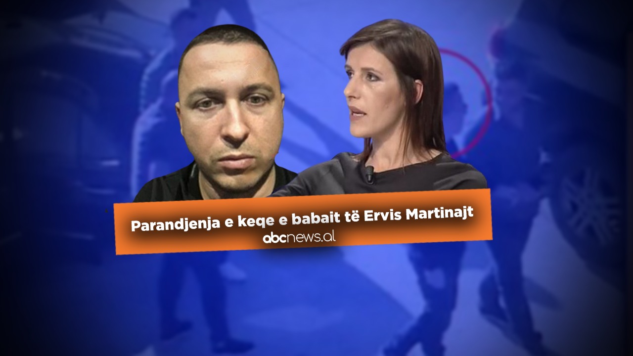 Parandjenja e keqe e babait të Ervis Martinajt: Gjithçka ka ndodhur mes orës 19:30-22:00. Gazetarja: Kush di gjithçka mbi ngjarjen