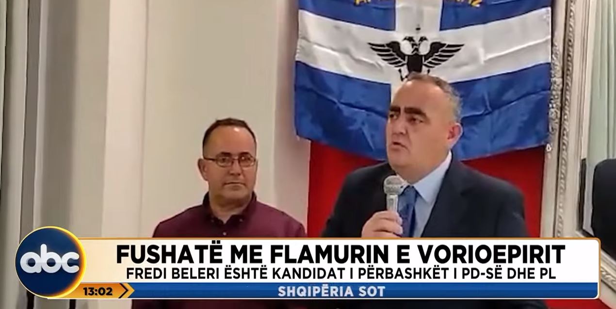 Kandidat i PD-PL më 14 maj/ Fredi Beleri fushatë me flamurin e Vorio-Epirit