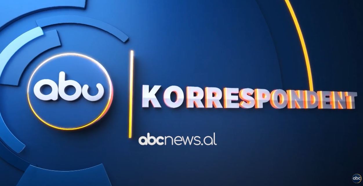 Emisioni “Korrespondent”, na ndiqni live në ABC News