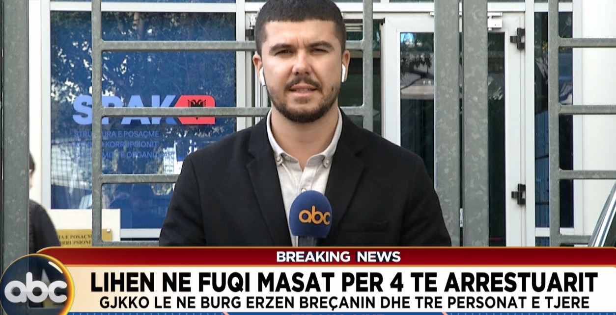 Aksioni i SPAK/ GJKKO lë në burg Erzen Breçanin dhe tre të arrestuarit e tjerë