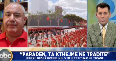 “Parada e shqiptarëve”, Seferi: Ta kthejmë në traditë. Presim mbi 5 mijë të ftuar në Tiranë