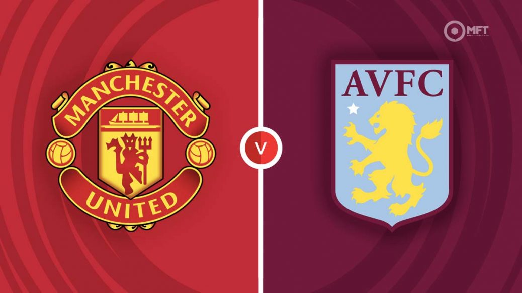 Formacionet zyrtare Manchester United-Aston Villa/ “Djajtë” kërkojnë të dalin nga “gremina”, vendasit duan të mbeten në krye,