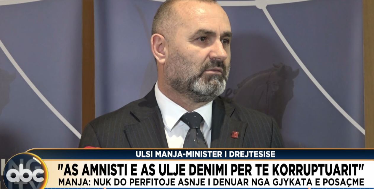 “As amnisti e as ulje dënimi për të korruptuarit”/ Manja: Nuk do përfitojë asnjë i dënuar nga gjykata e posaçme