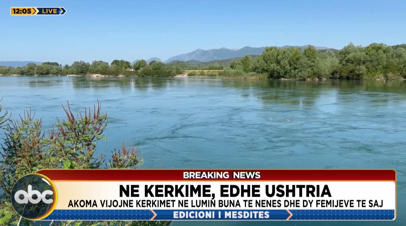 Asnjë gjurmë për nënën dhe dy fëmijët  e zhdukur, efektivë të FA-së i bashkohen operacionit për gjetjen e trupave