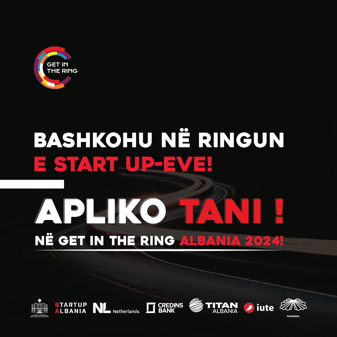 Mundësi të reja për Start up-et shqiptare/ Aplikimet për Programin “Get in the Ring Albania”. Fituesi shkon në “Ringun Global”