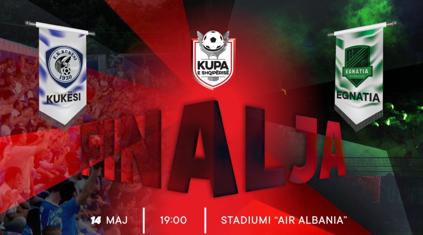 Edhe dy ditë nga finalja, Kukësi dhe Egnatia luftojnë për trofeun e 72-të në histori të Kupës së Shqipërisë