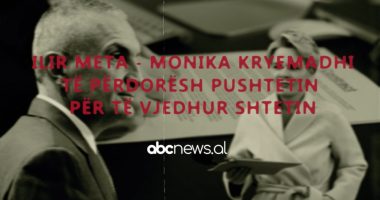 Gjërat Tona/ Ilir Meta-Monika Kryemadhi, të përdorësh pushtetin për të vjedhur shtetin