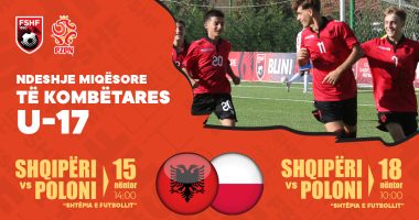 Kombëtarja U-17 rikthehet në fushë, zyrtarizohen dy miqësore kundër Polonisë në Tiranë