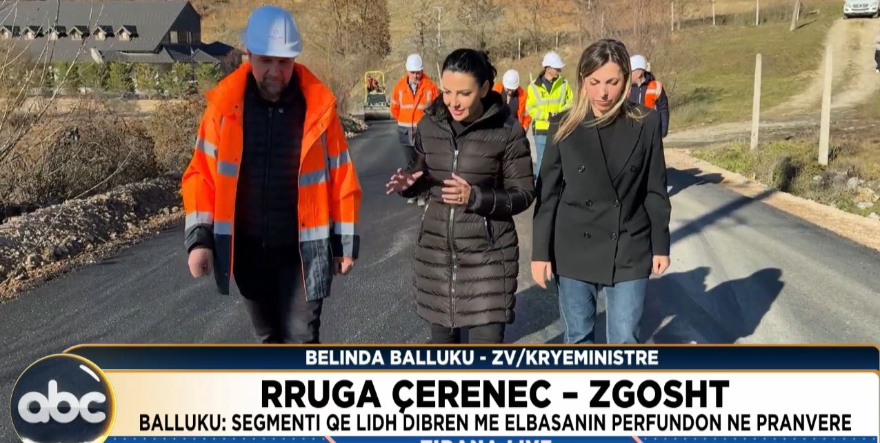 Rruga Çerenec – Zgosht/ Balluku: Segmenti që lidh Dibrën me Elbasanin përfundon në pranverë