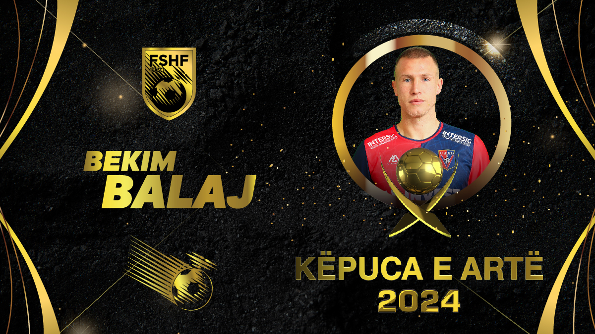 Bekim Balaj fiton “Këpucën e Artë” 2024 në kampionatin “Abissnet ...