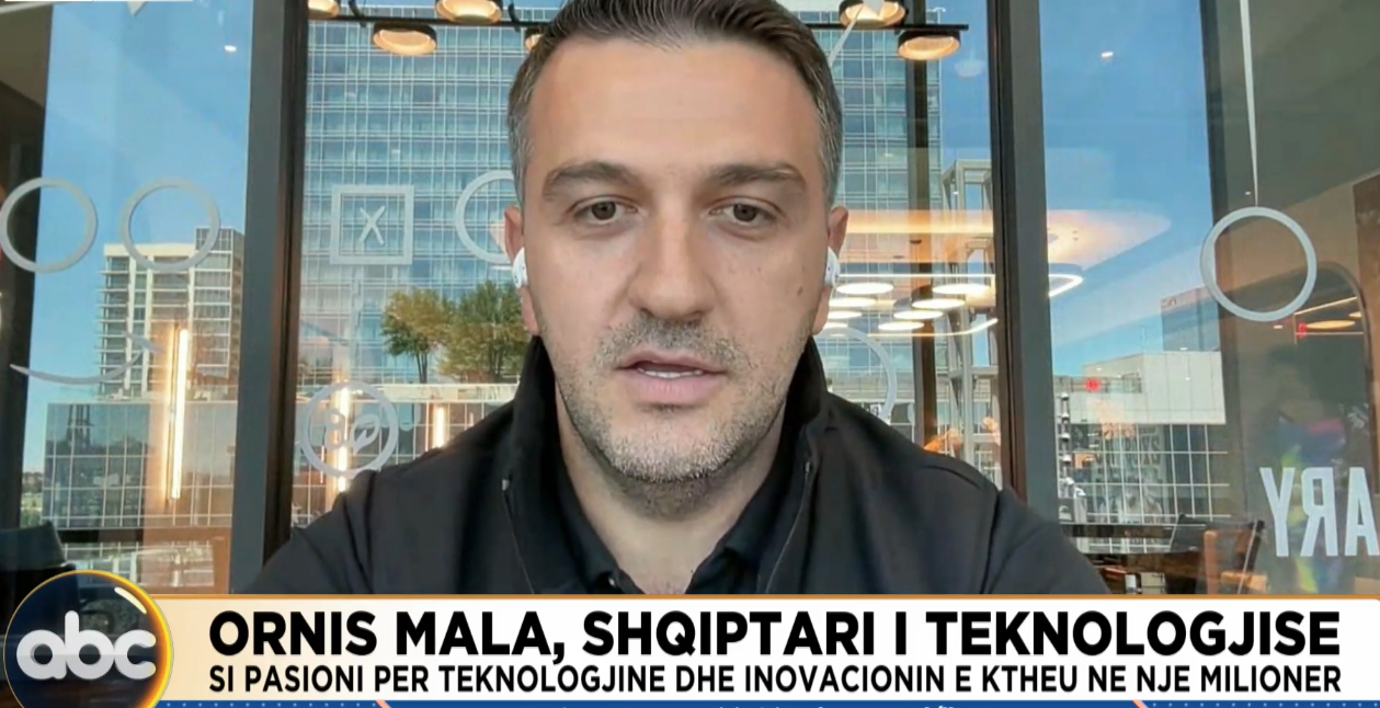 Ornis Mala, shqiptari i teknologjisë/ Si pasioni për teknologjinë dhe inovacionin e ktheu në një milioner