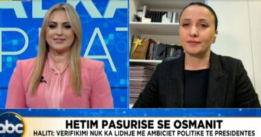 Hetim pasuror për Osmanin/ Haliti: Verifikimi nuk ka lidhje me ambicien politike të Presidentes