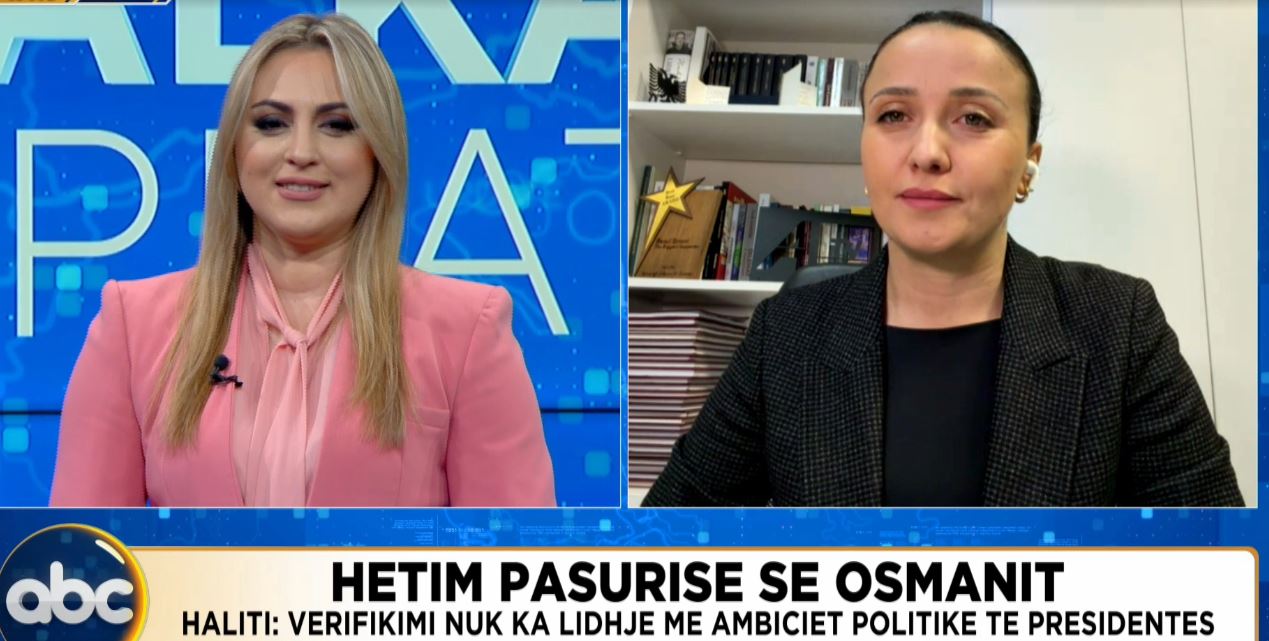 Hetim pasuror për Osmanin  Haliti  Verifikimi nuk ka lidhje me ambicien politike të Presidentes