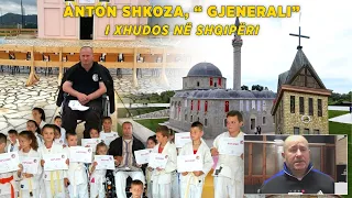 “Gjenerali i Xhudos” / Anton Shkoza, njeriu që sfidoi diktaturën e ngriti Shqipërinë në tapetin e botës