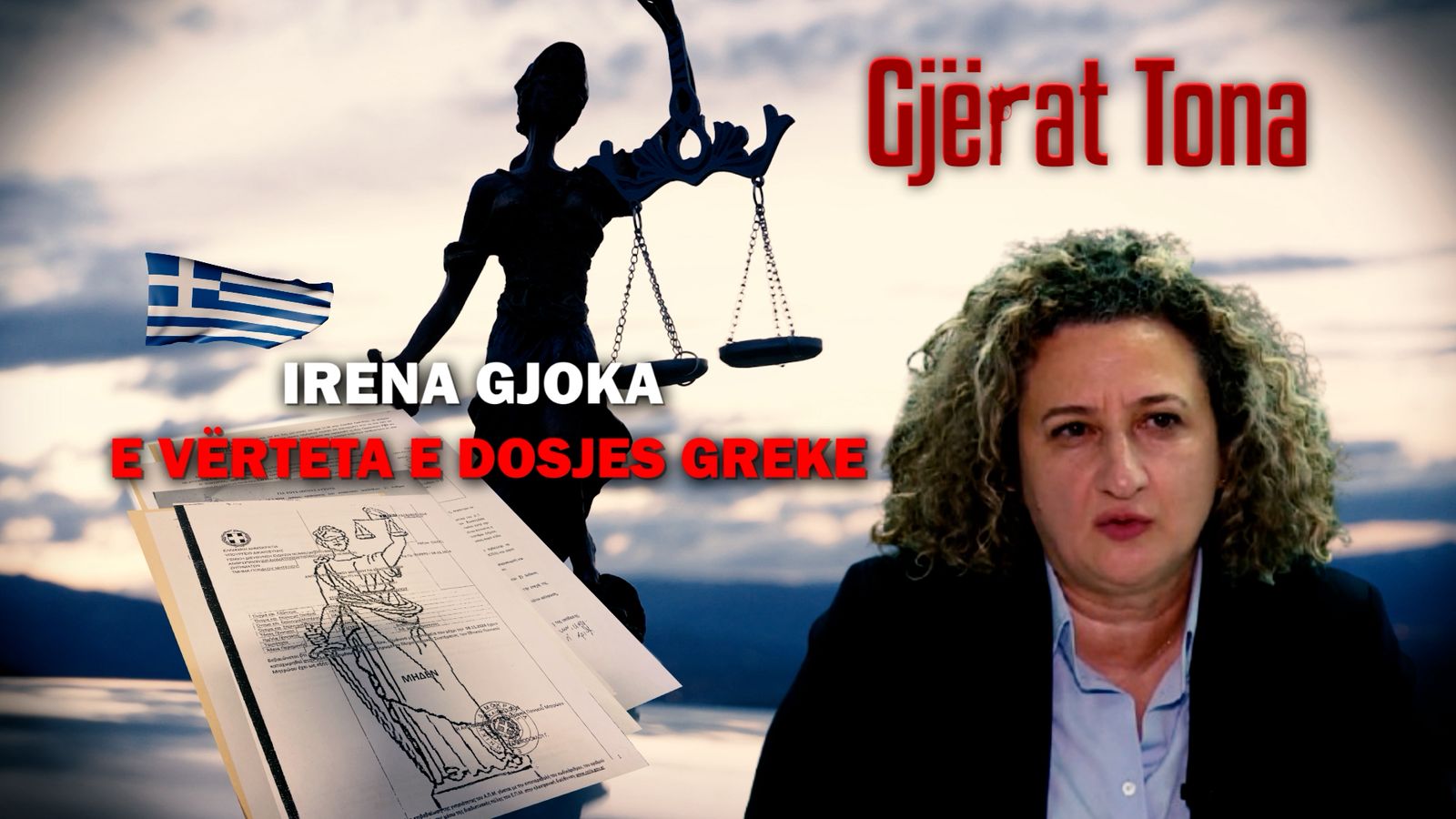 Gjërat Tona/ Irena Gjoka, e vërteta e dosjes greke