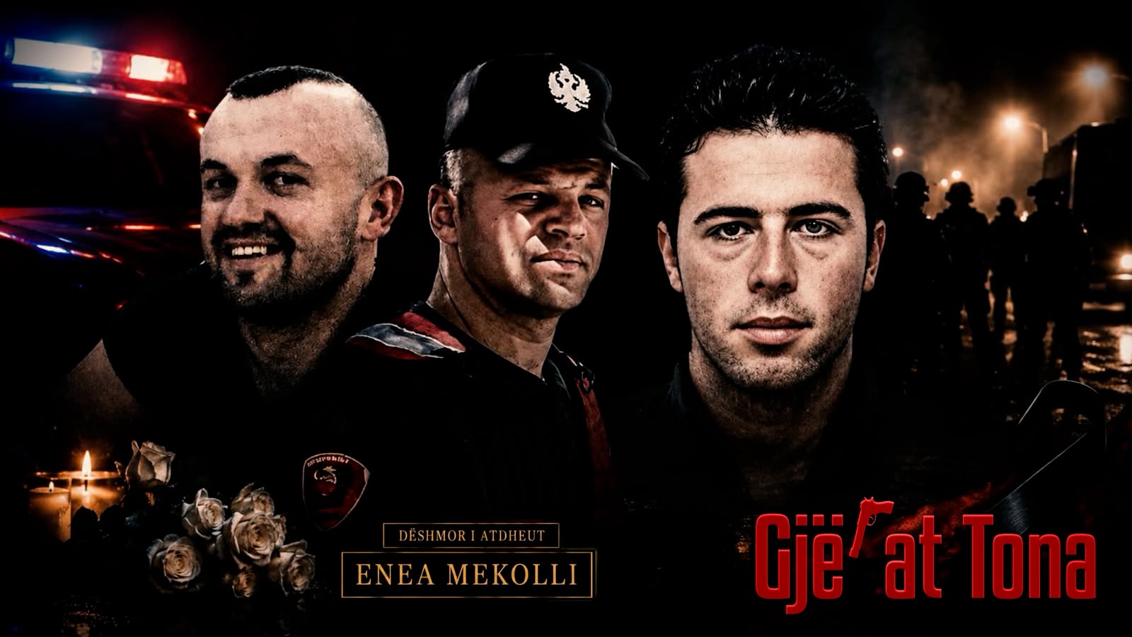 Gjërat Tona  Plumba Policisë  operacioni fatal
